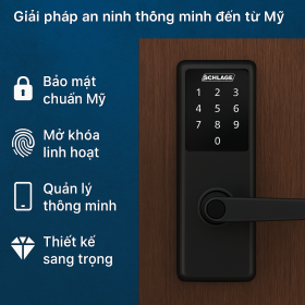 Khóa điện tử Schlage Giải pháp an ninh thông minh đến từ Mỹ